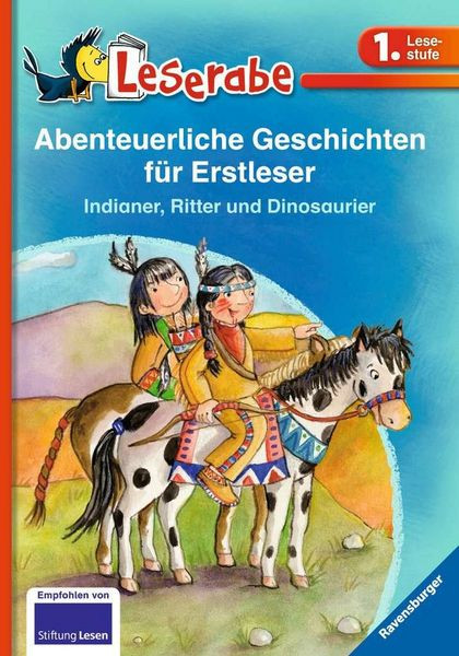 Abenteuerliche Geschichten für Erstleser – Indianer, Ritter & Dinosaurier
